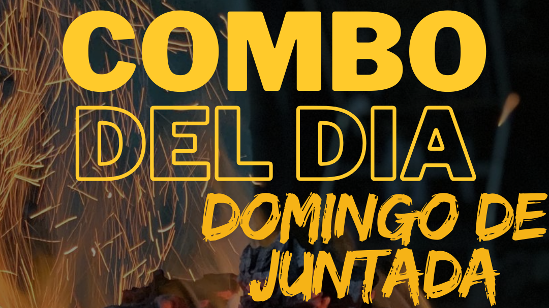 COMBO DOMINGO DE JUNTADA