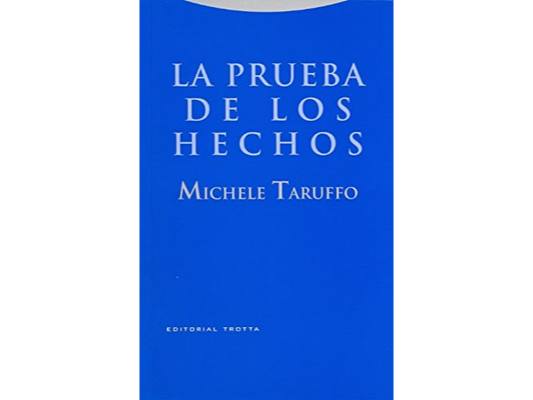 LA PRUEBA DE LOS HECHOS