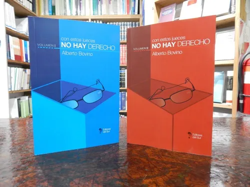 CON ESTOS JUECES NO HAY DERECHO - 2 VOLUMENES