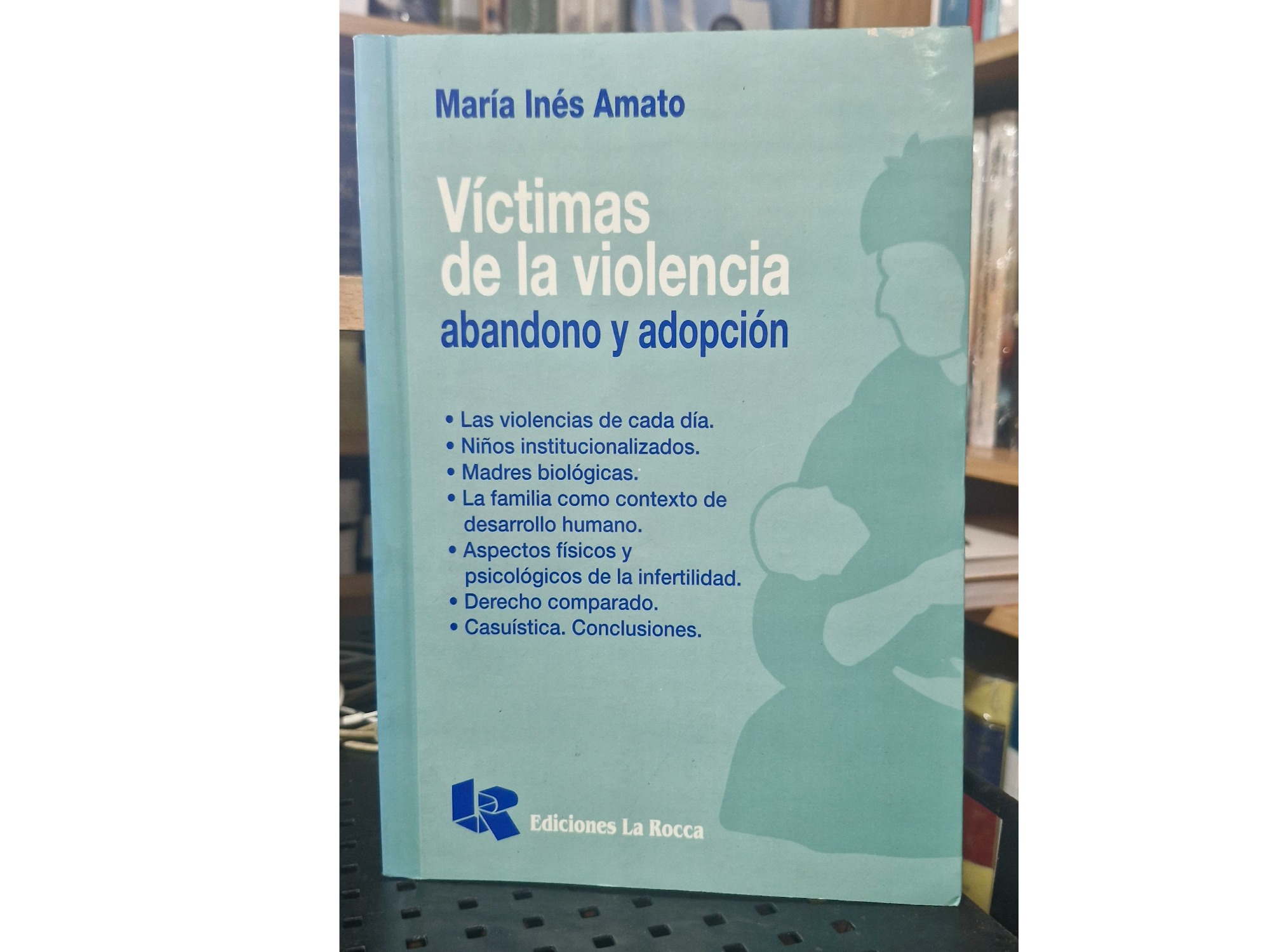 Victimas de la violencia. Abandono y adopcion.