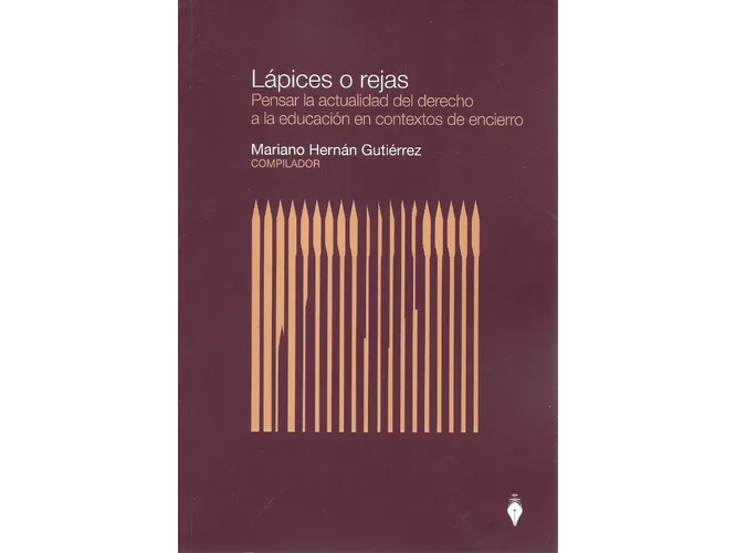 Lápices o Rejas - Educación en contexto de encierro