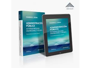 ADMINISTRACION PUBLICA. ACTIVIDAD REGLADA. DISCRECIONAL Y TECNICA