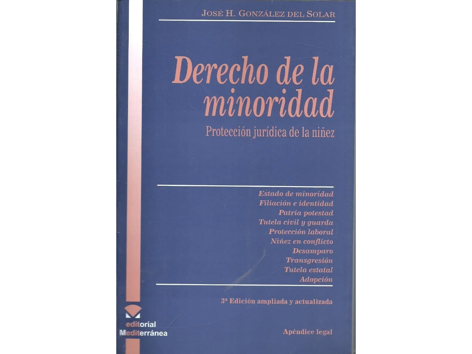 DERECHO DE LA MINORIDAD protección jurídica de la ñinez