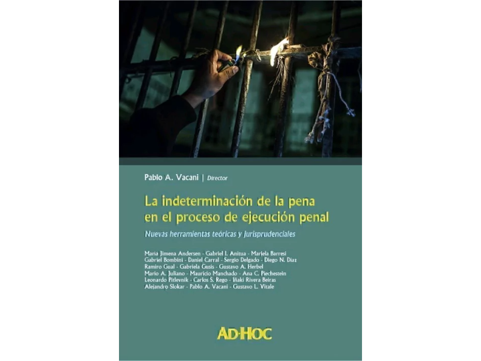 LA INDETERMINACION DE LA PENA EN EL PROCESO DE EJECUCION PENAL.