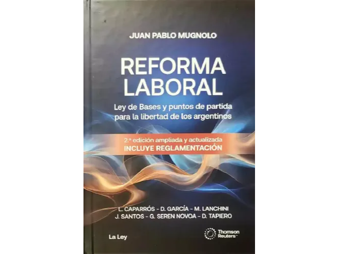REFORMA LABORAL. LEY DE BASES con decreto.  2da Edición