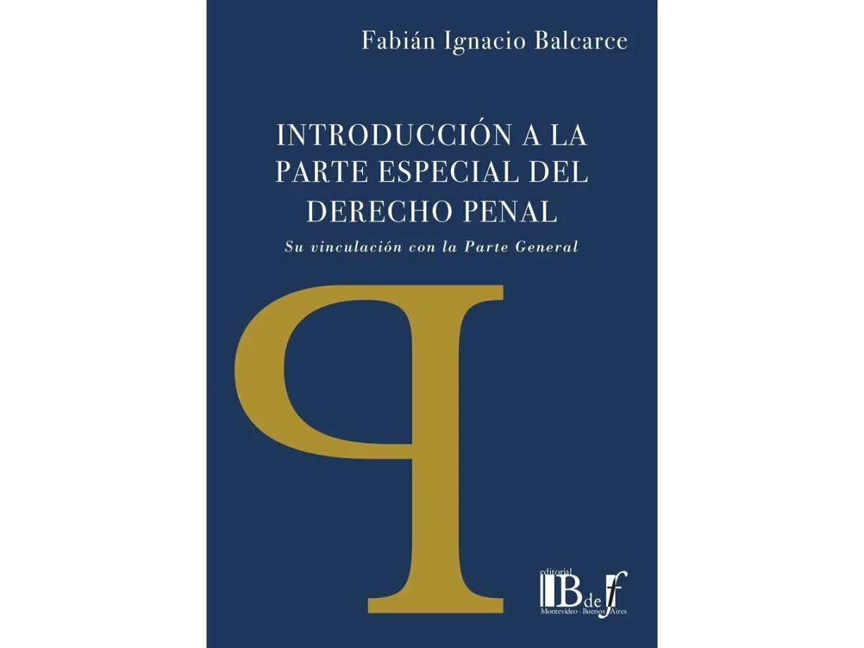INTRODUCCION A LA PARTE ESPECIAL DEL DERECHO PENAL
