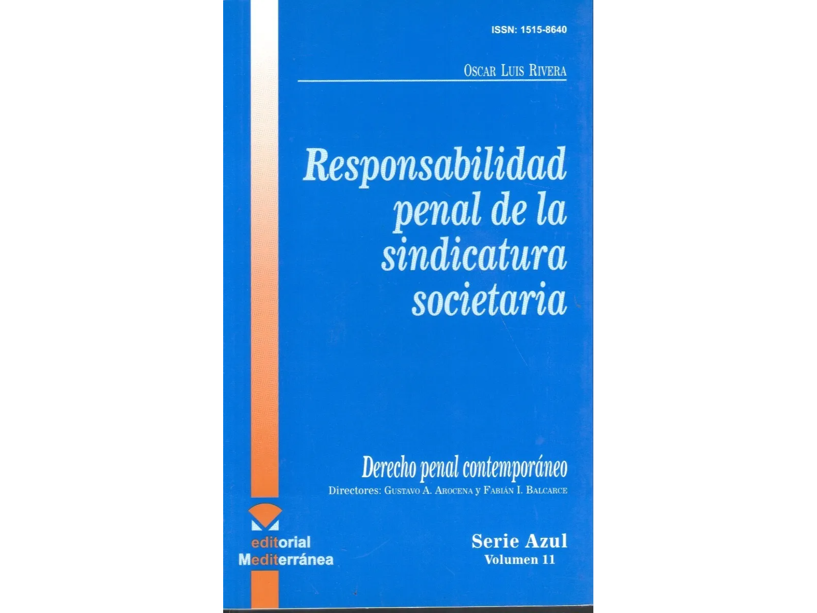 La Responsabilidad Penal De La Sindicatura Societaria