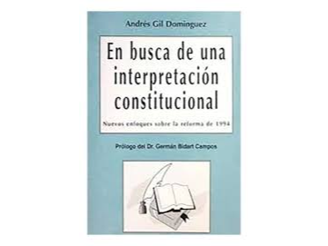 En busca de una interpretacion constitucional.