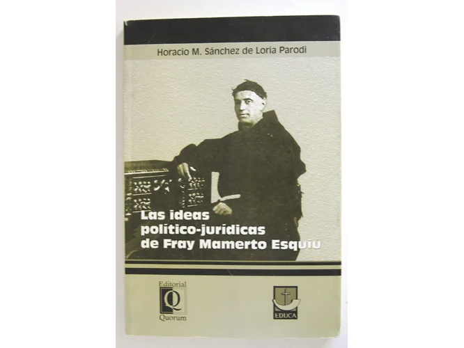 Las Ideas Politico-juridicas De Fray Mamerto Esquiu