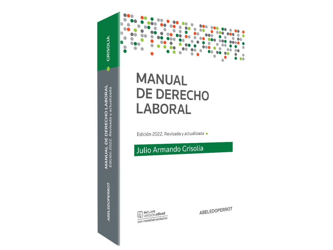 MANUAL DE DERECHO LABORAL. EDICION 2022