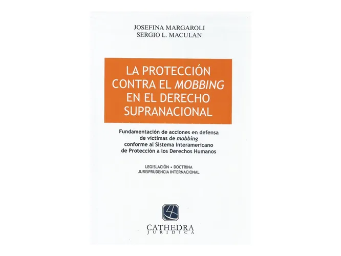 LA PROTECCION CONTRA EL MOBBING EN EL DERECHO SUPRANACIONAL