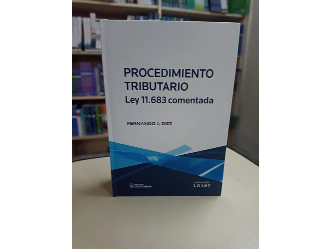 PROCEDIMIENTO TRIBUTARIO. LEY 11.683 COMENTADA