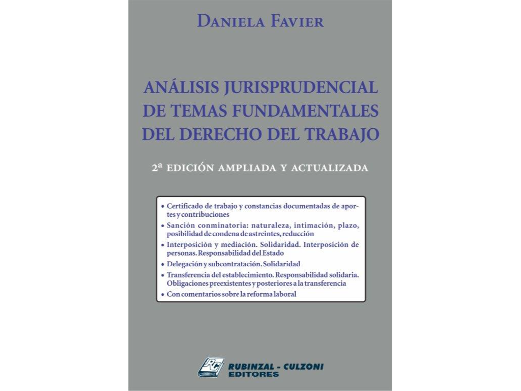 ANALISIS JURISPRUDENCIAL DE TEMAS FUNDAMENTALES DEL DERECHO DEL TRABAJO 2ª EDICION AMPLIADA Y ACTUALIZADA