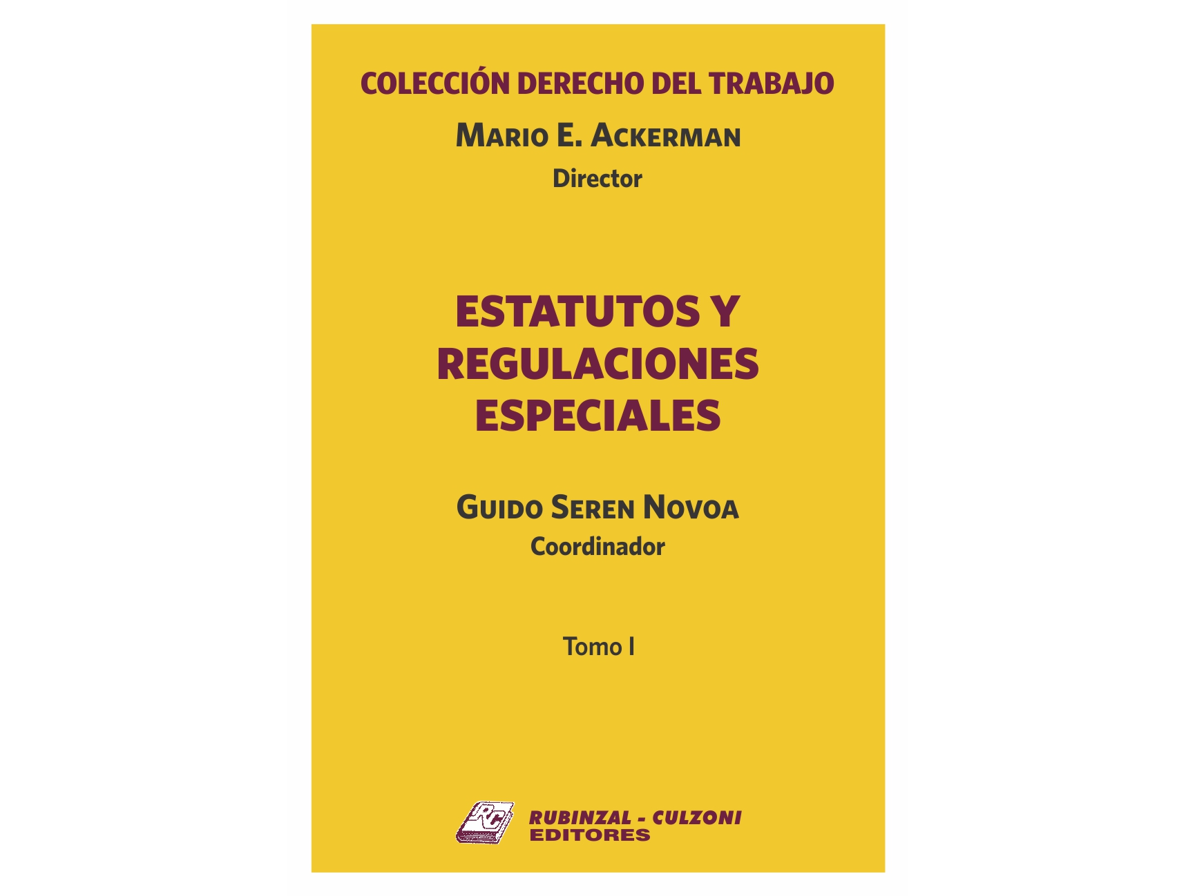 ESTATUTOS Y REGULACIONES ESPECIALES tomo 1