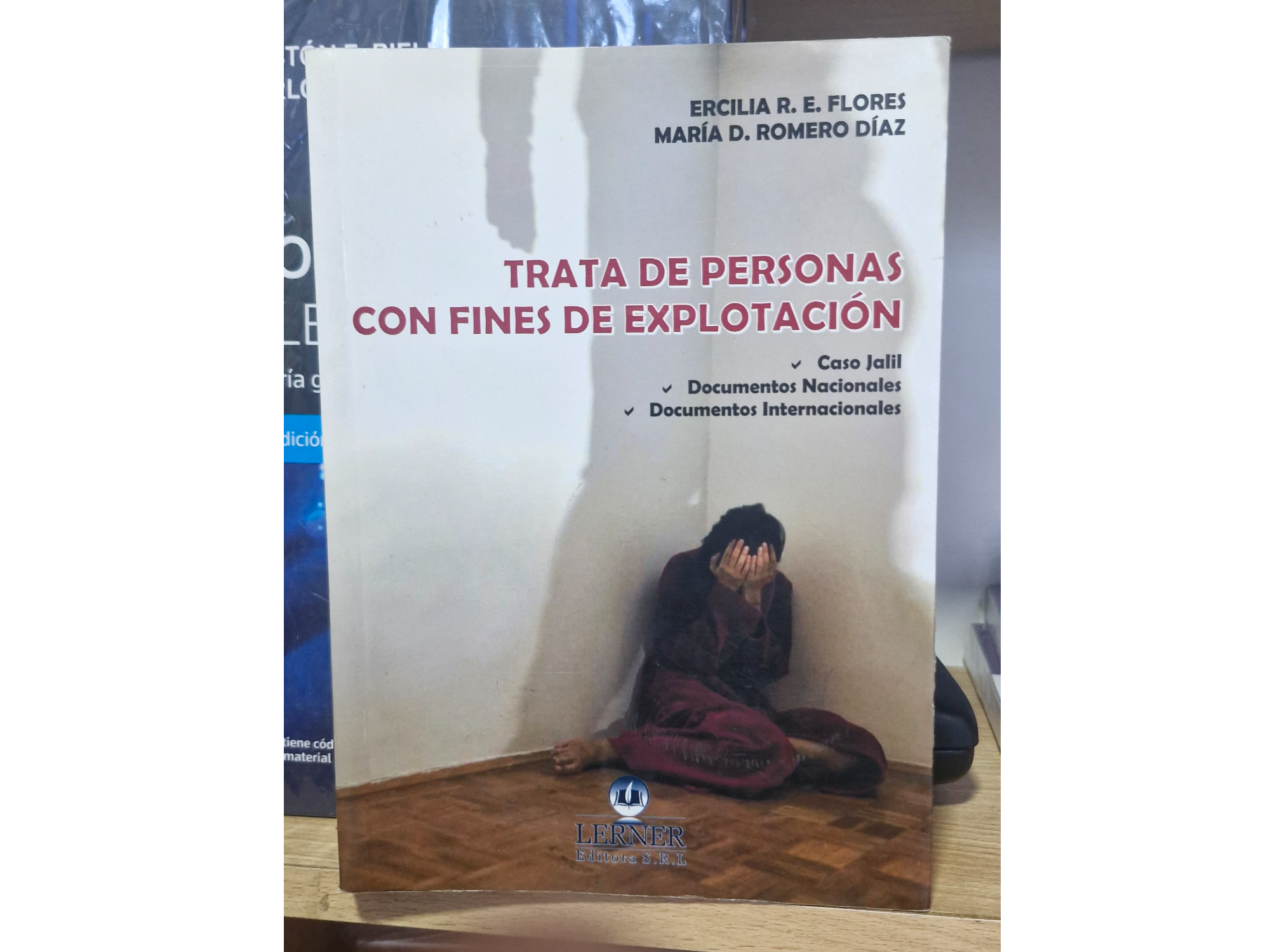 Trata de personas con fines de explotacion. Caso Jalil. Documentos nacionales. Documentos internacionales