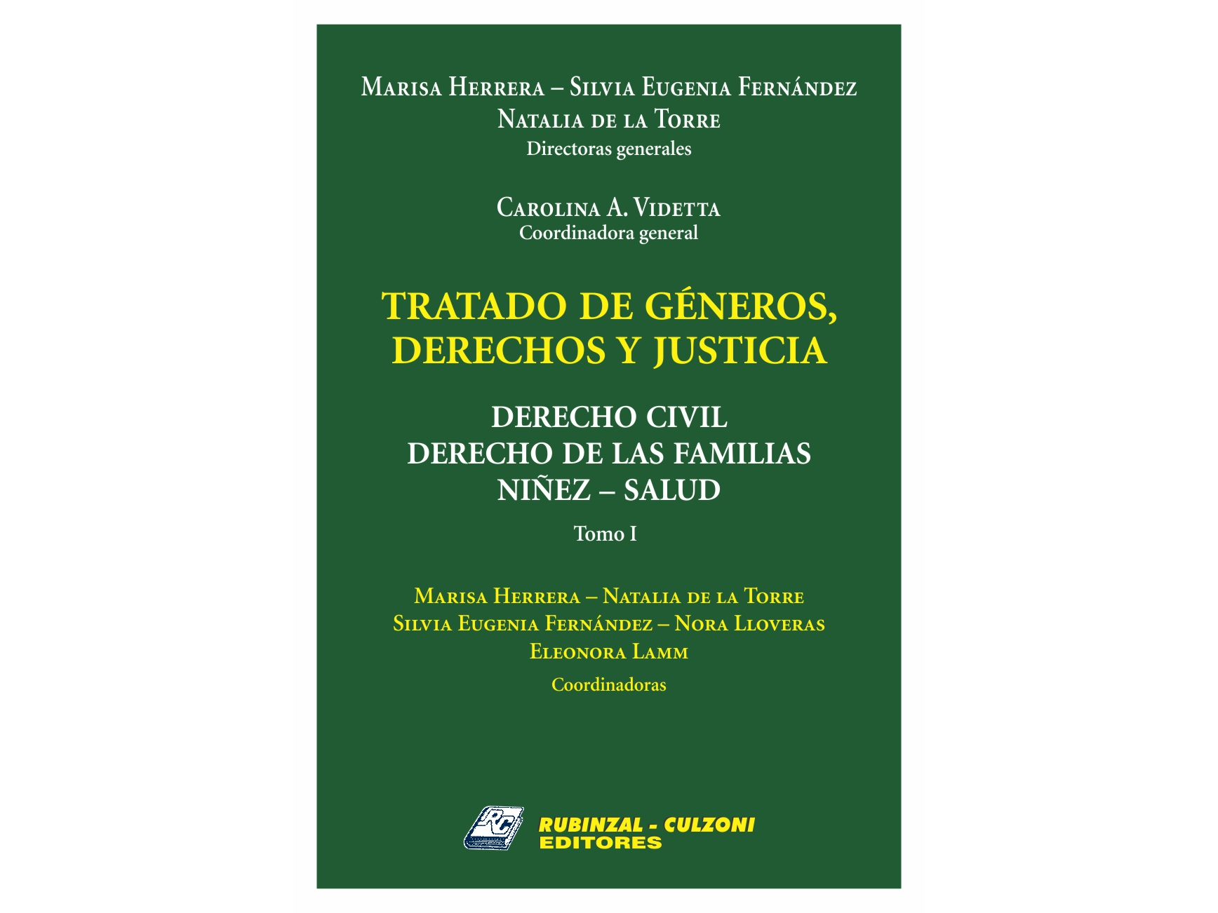 TRATADO DE GENEROS. DERECHOS Y JUSTICIA - DERECHO PENAL Y SISTEMA JUDICIAL TOMO I