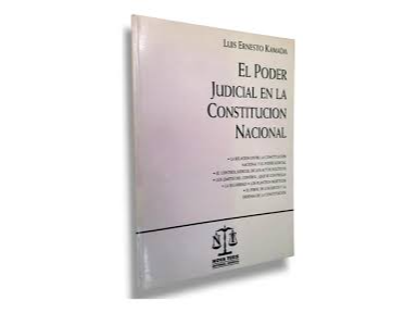 EL PODER JUDICIAL EN LA CONSTITUCION NACIONAL