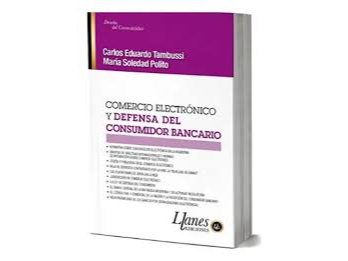 COMERCIO ELECTRONICO Y DEFENSA DEL CONSUMIDOR BANCARIO