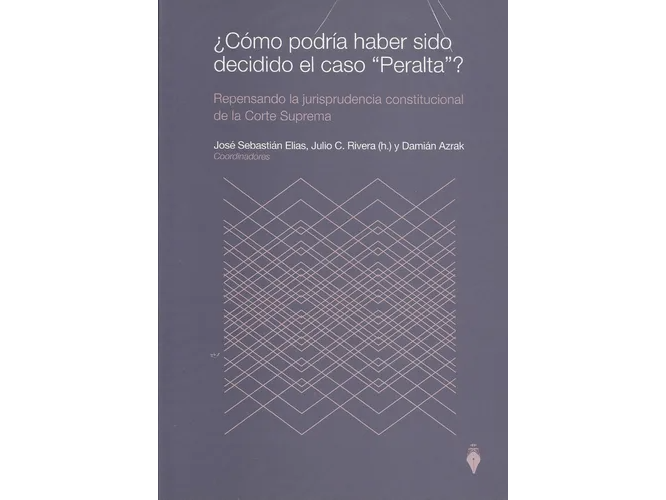 COMO PODRIA HABER SIDO DECIDIDO EL CASO PERALTA
