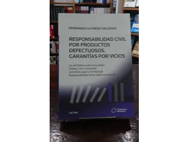 RESPONSABILIDAD CIVIL POR PRODUCTOS DEFECTUOSOS. GARANTIAS POR VICIOS.