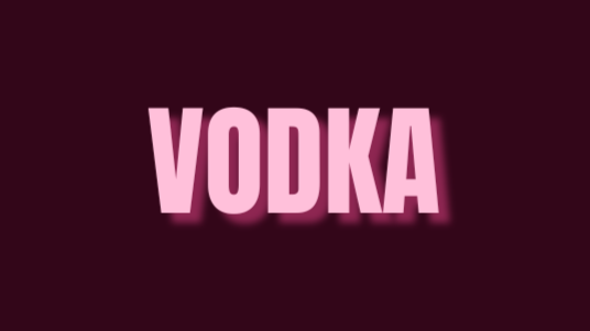 VODKA