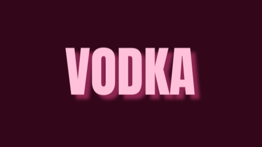 VODKA