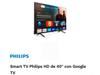 SMARTV TV PHILIPS DE 40 CON GOOGLE