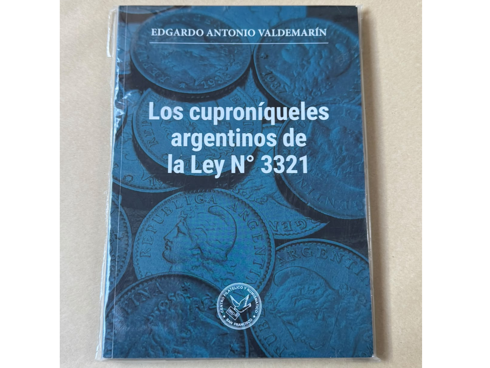 LOS CUPRONIQUELES ARGENTINOS DE LA LEY N°3321