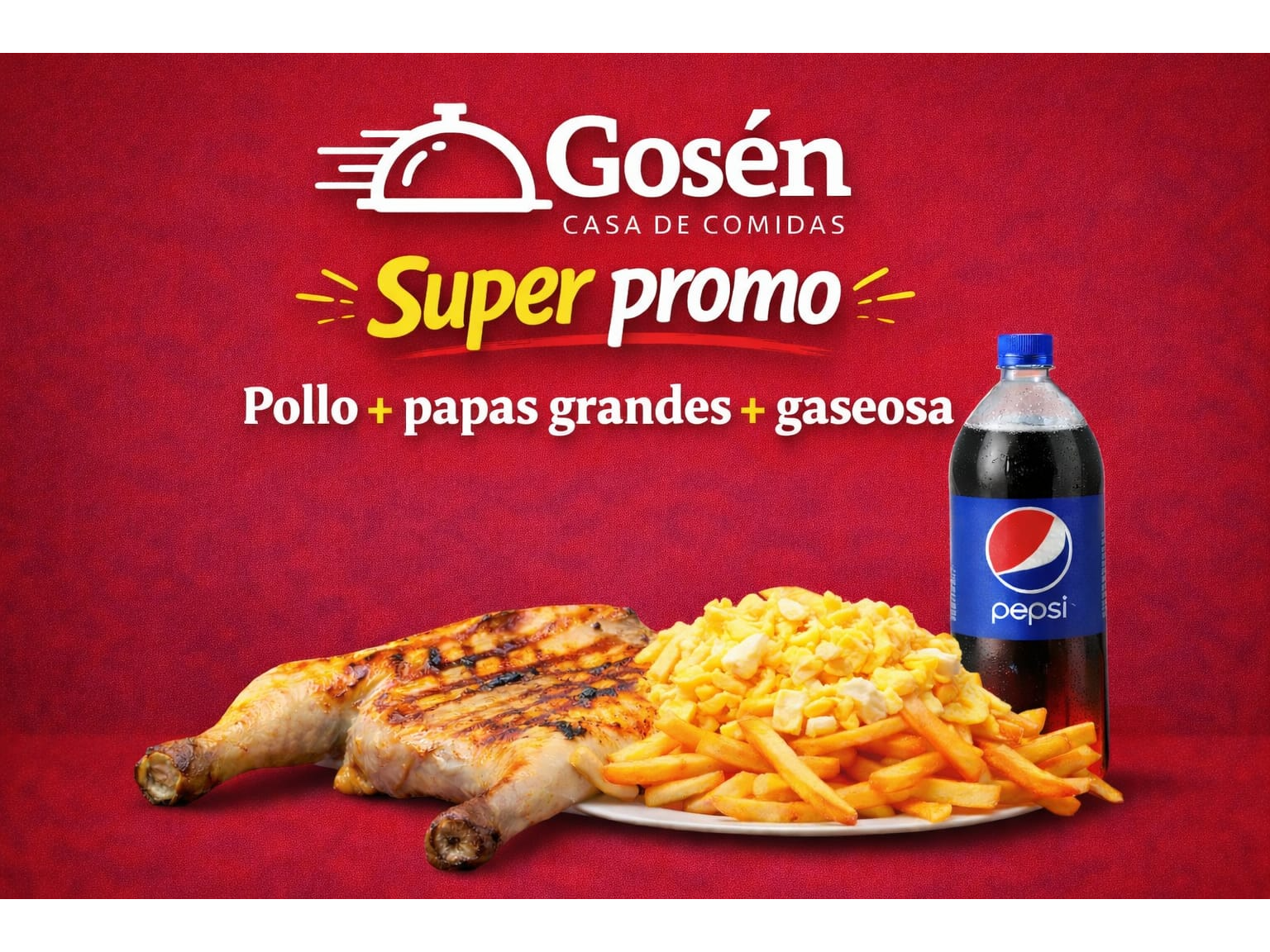 1 POLLO + PAPAS FRITAS GRANDES CON HUEVO + 1 GASEOSA 2L (PEPSI O 7UP ) DE REGALO