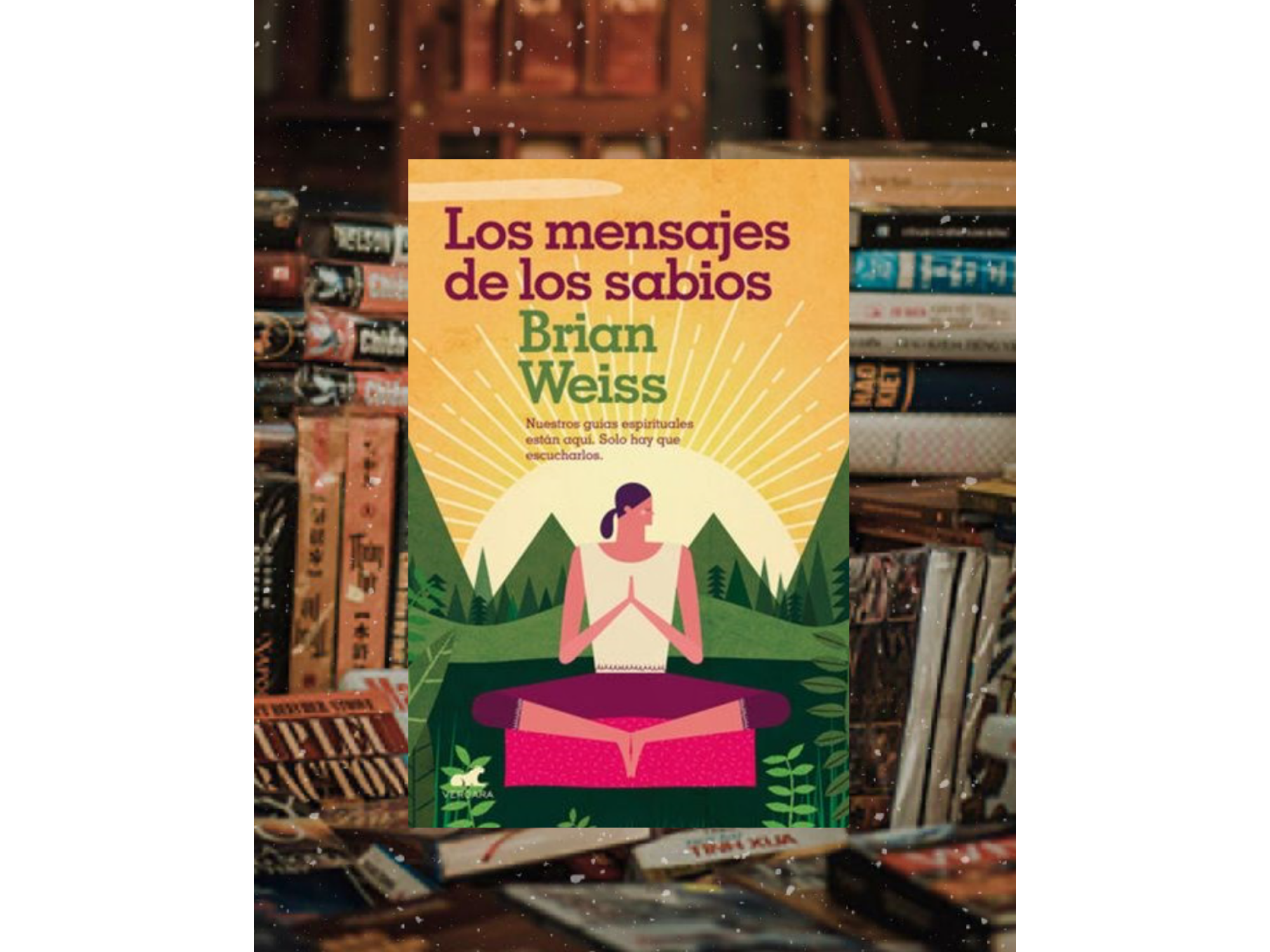 Los mensajes de los sabios (Brian weiss)