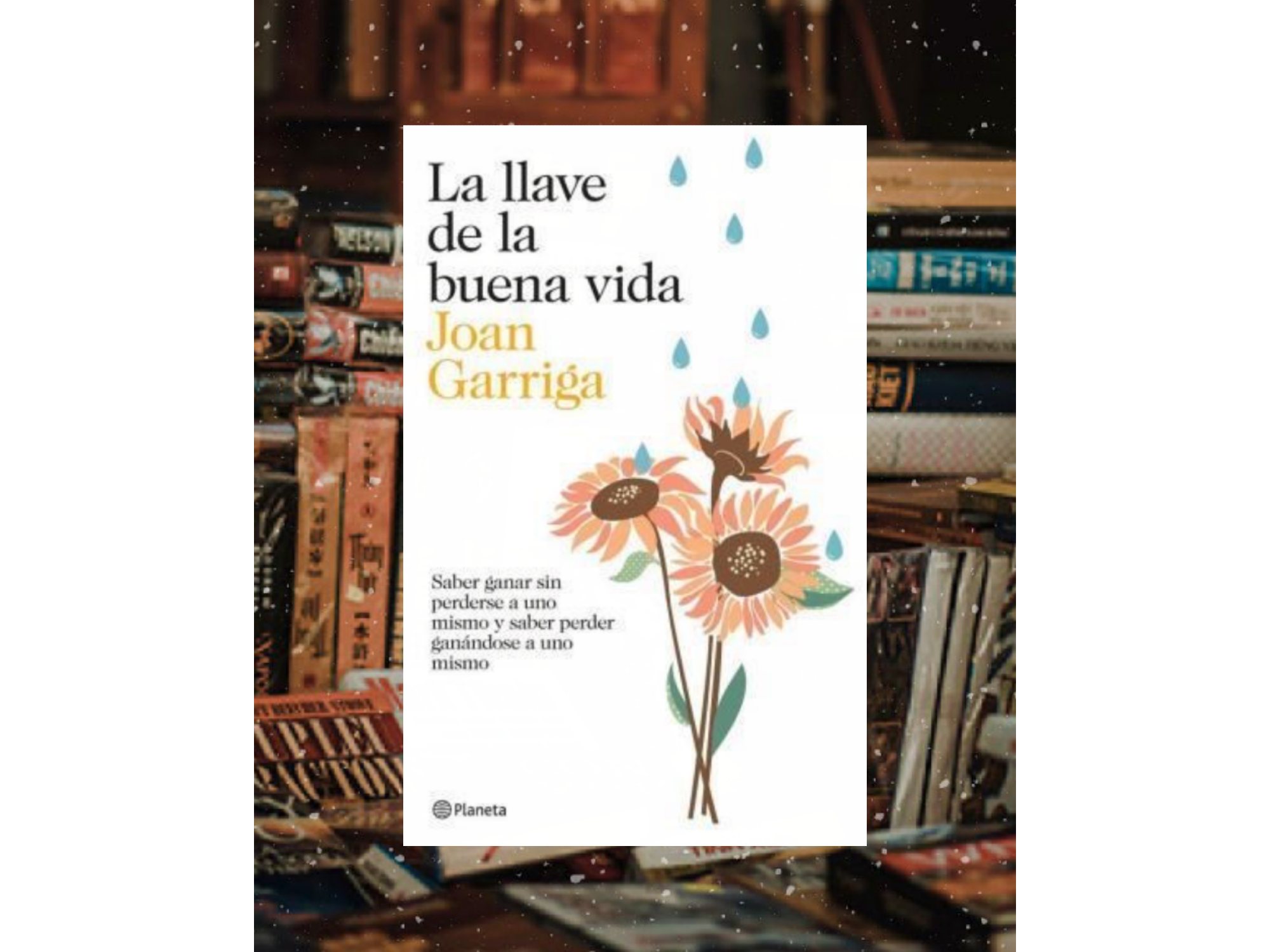 La llave de la buena vida (Joan garriga)