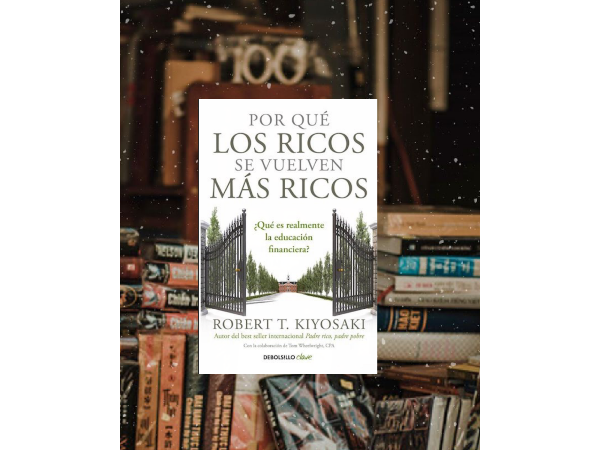 Porque los ricos se vuelven más ricos (Robert Kiyosaki)