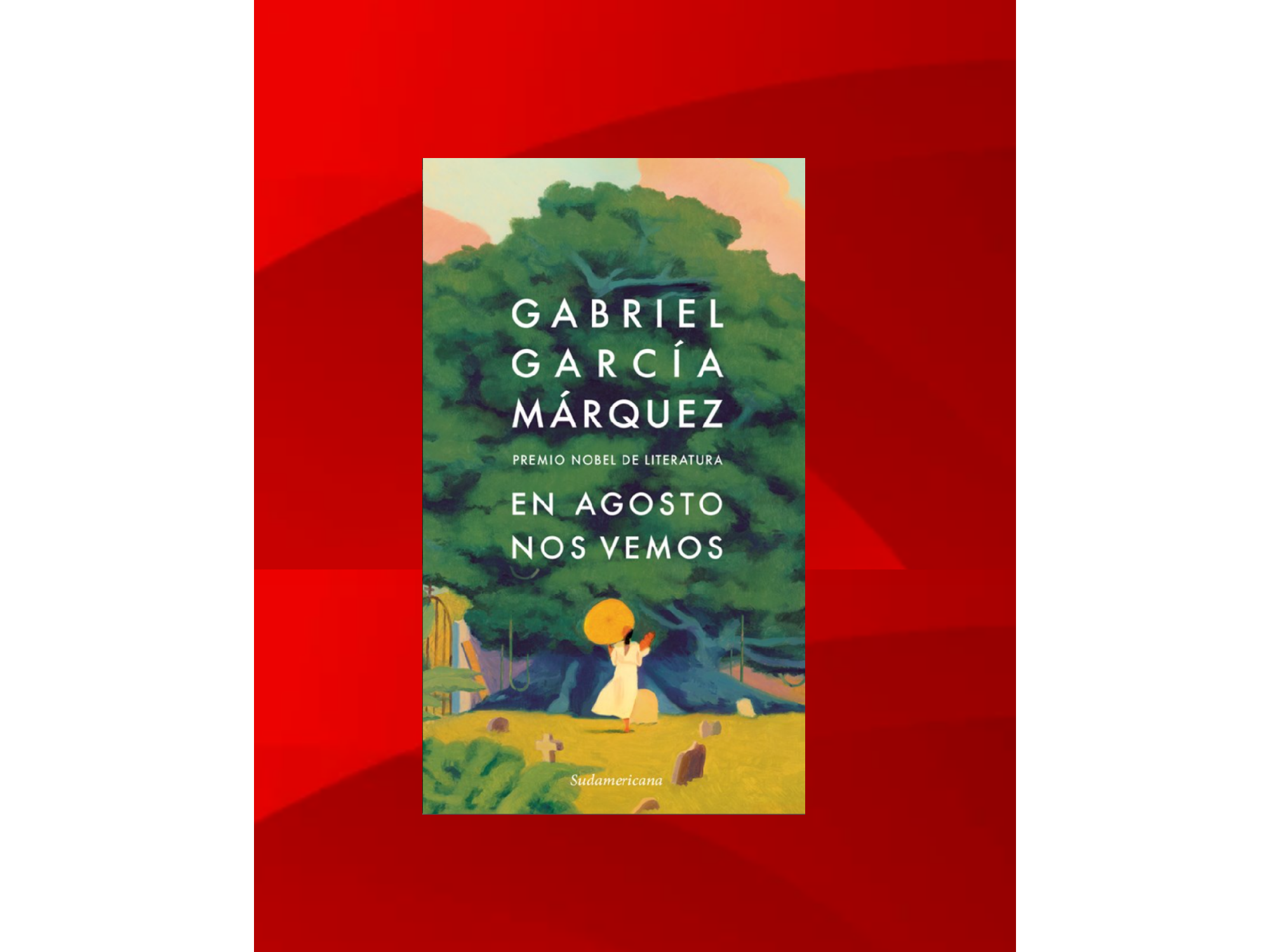 En agosto nos vemos (Gabriel García Márquez)