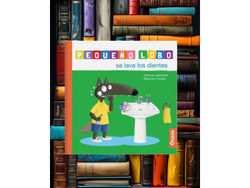 Pequeño lobo se lava los dientes (libro de tapa dura-alcocho ada)