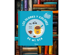 Los olores y colores de mí vida (tapa dura
