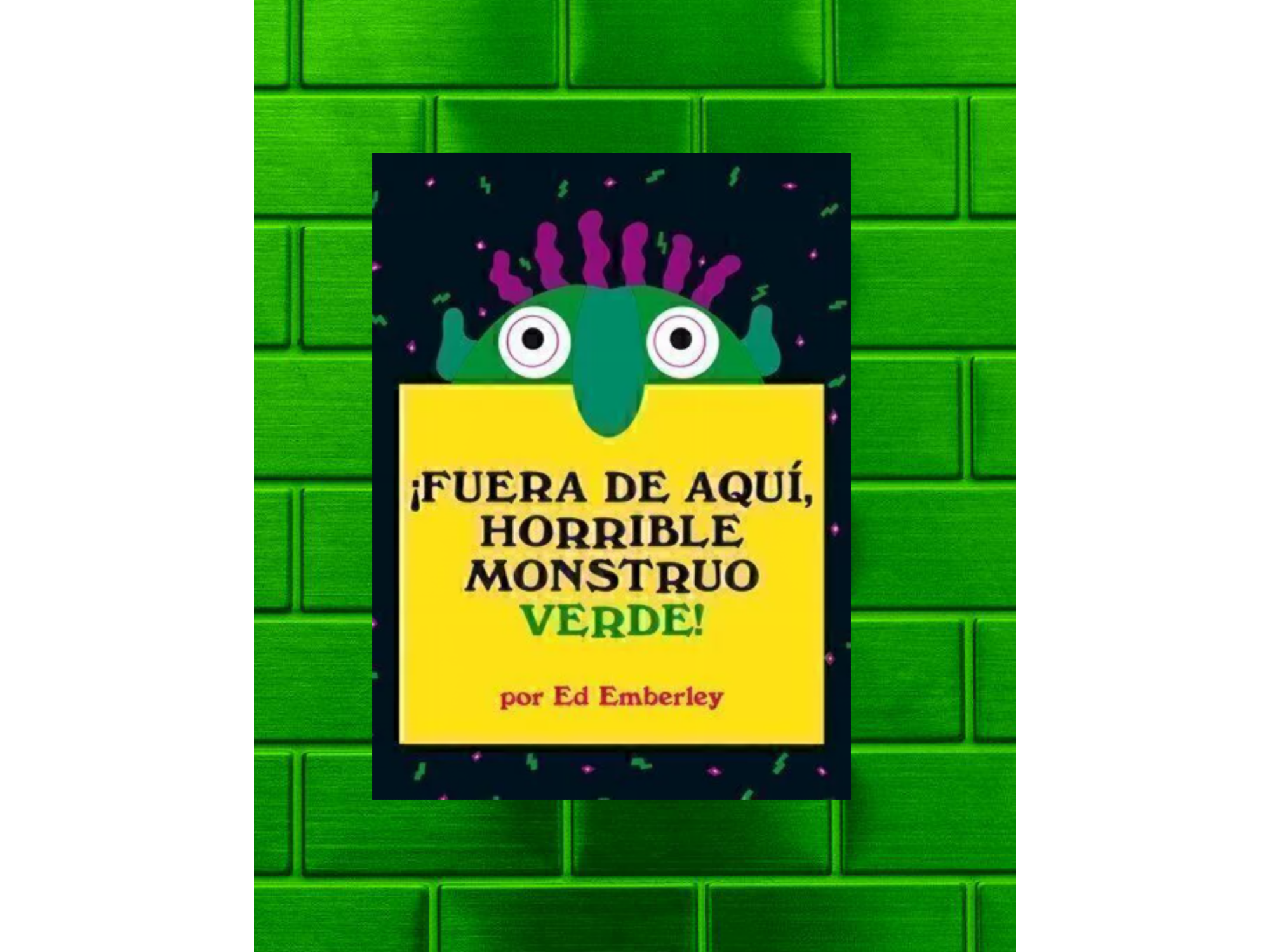 Fuera de aquí horrible monstruo verde