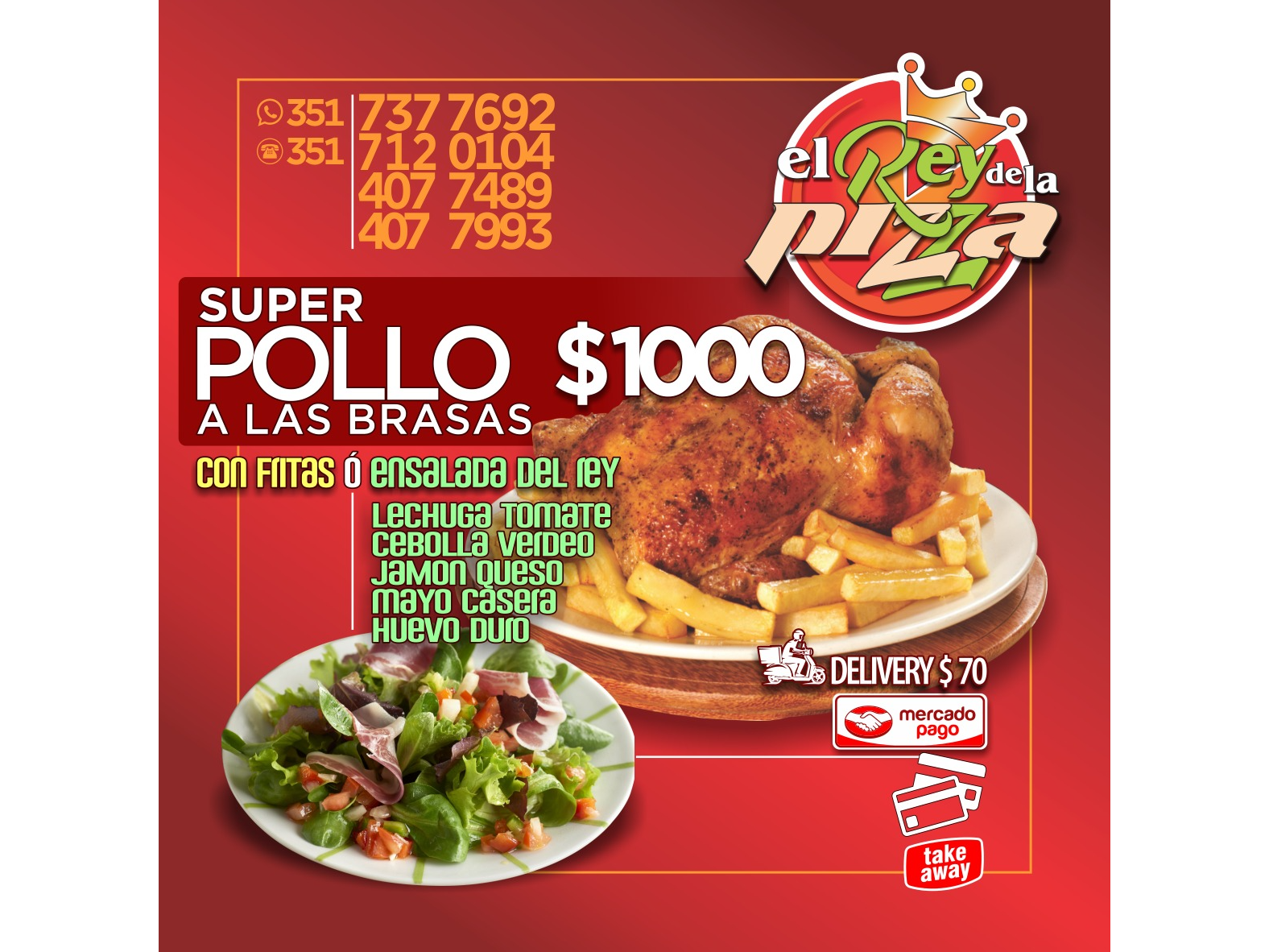 PROMO Pollo GRANDE a las brasas c/guarnicion y condimentos de El rey de la pizza