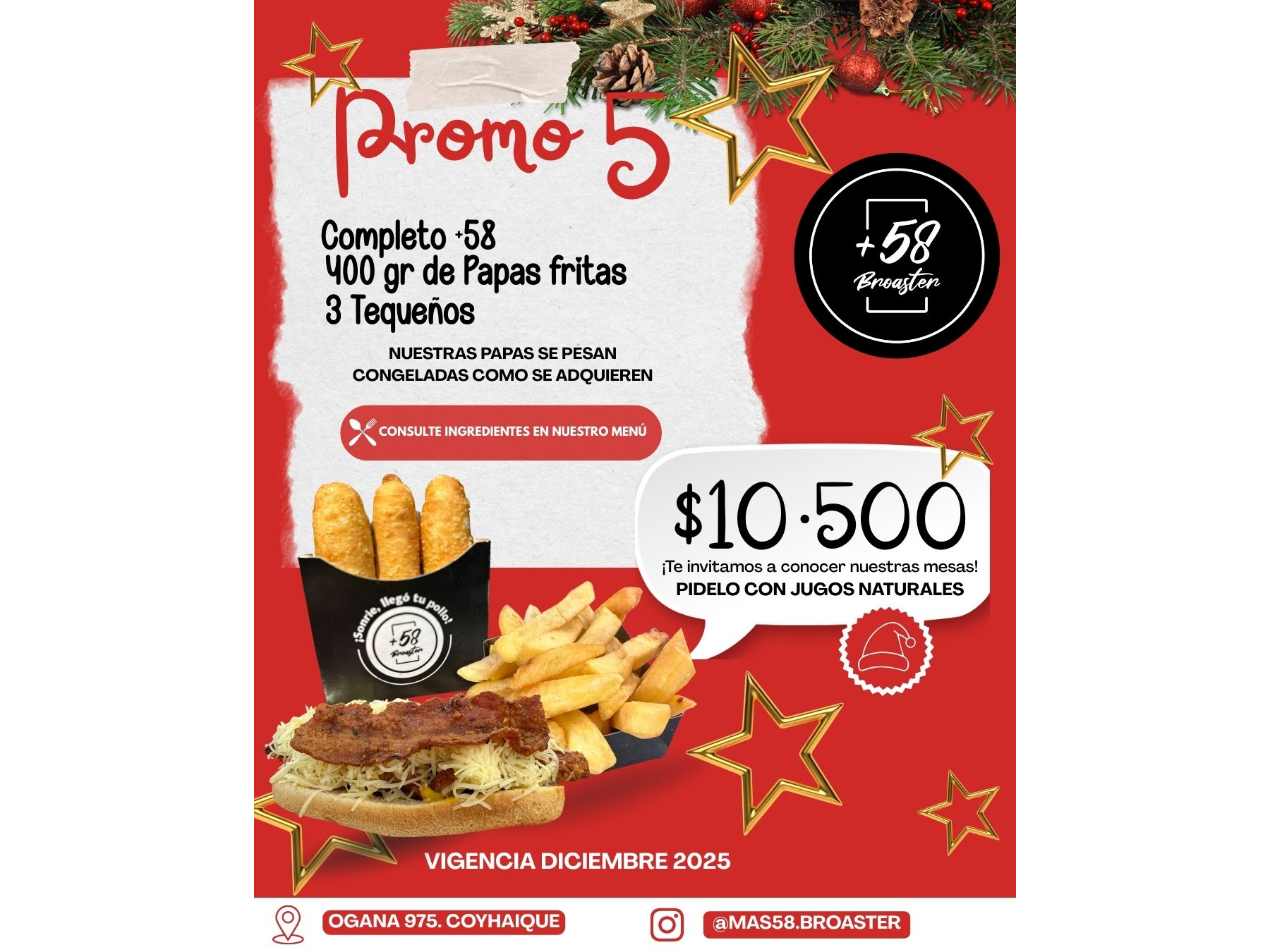 PROMO 5: 1 COMPLETO +58 +400GRS DE PAPAS FRITAS +3 TEQUEÑOS