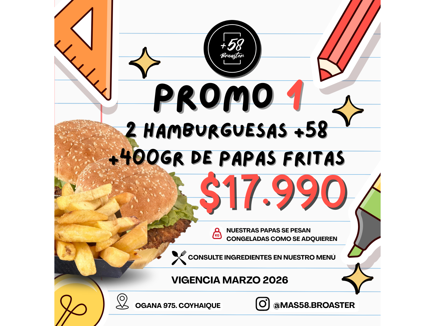 PROMO 1: DOS HAMBURGUESAS +58 + 400 GRS DE PAPAS FRITAS
