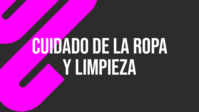 Limpieza y Cuidado de la Ropa