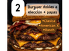 2 Burguer dobles a eleccion + Papas