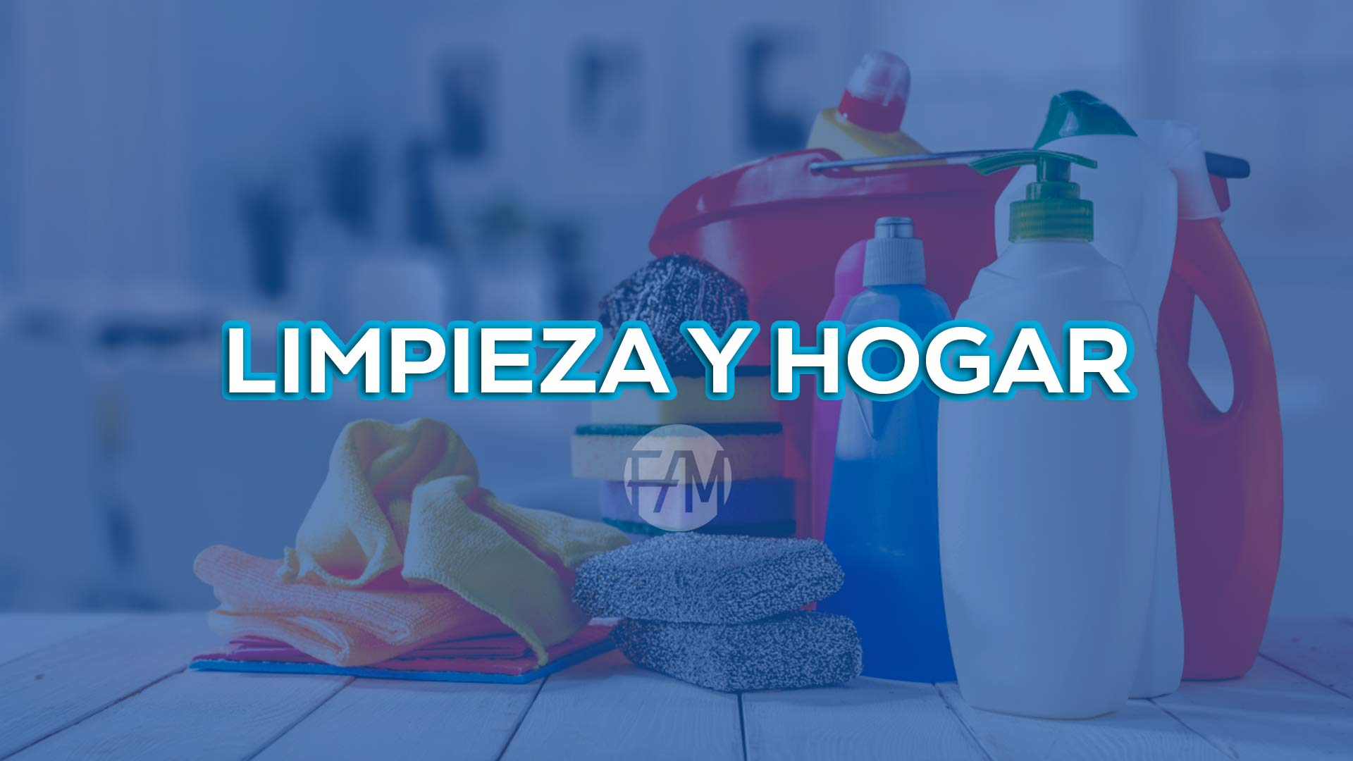 LIMPIEZA Y HOGAR