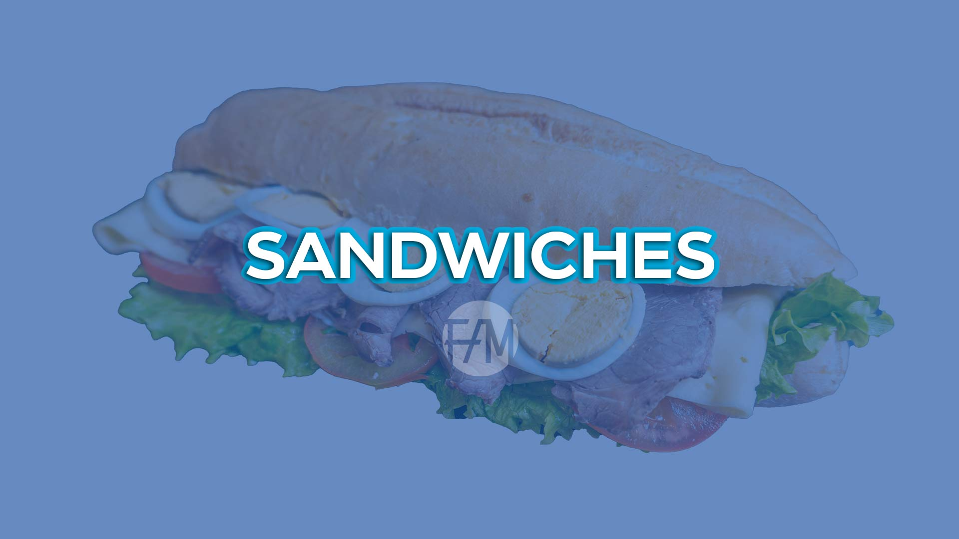 SANDWICHES