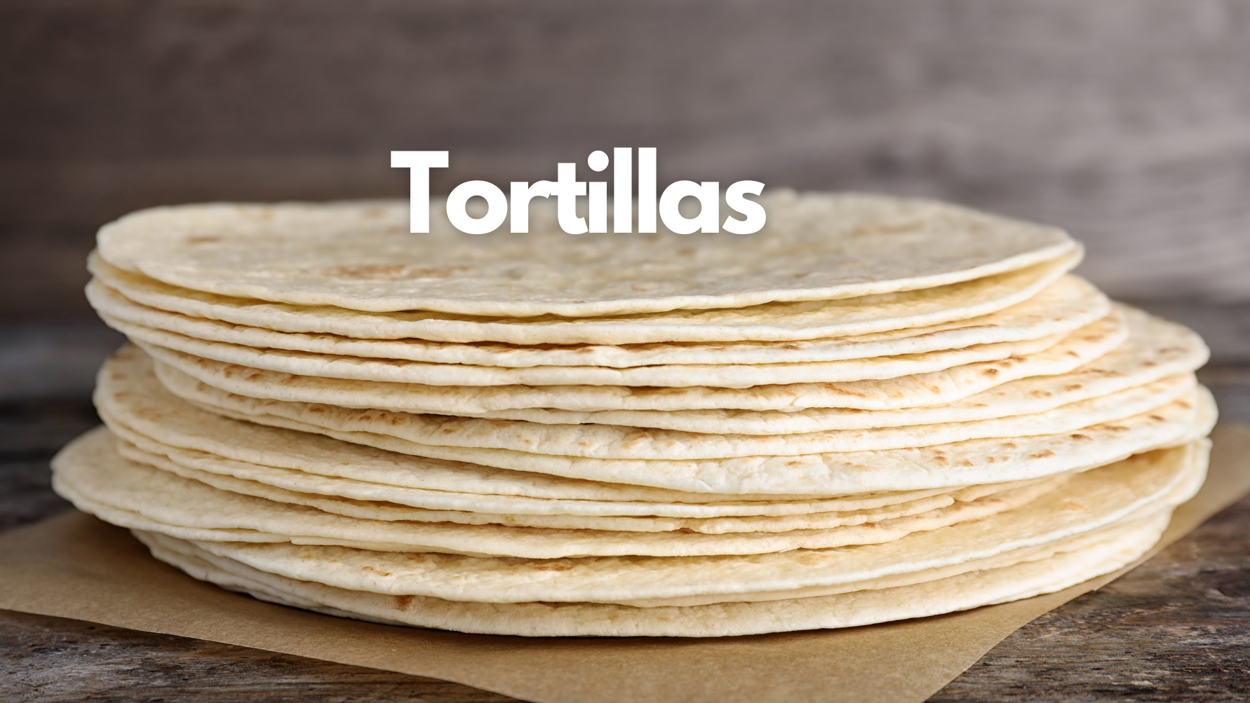 Tortillas