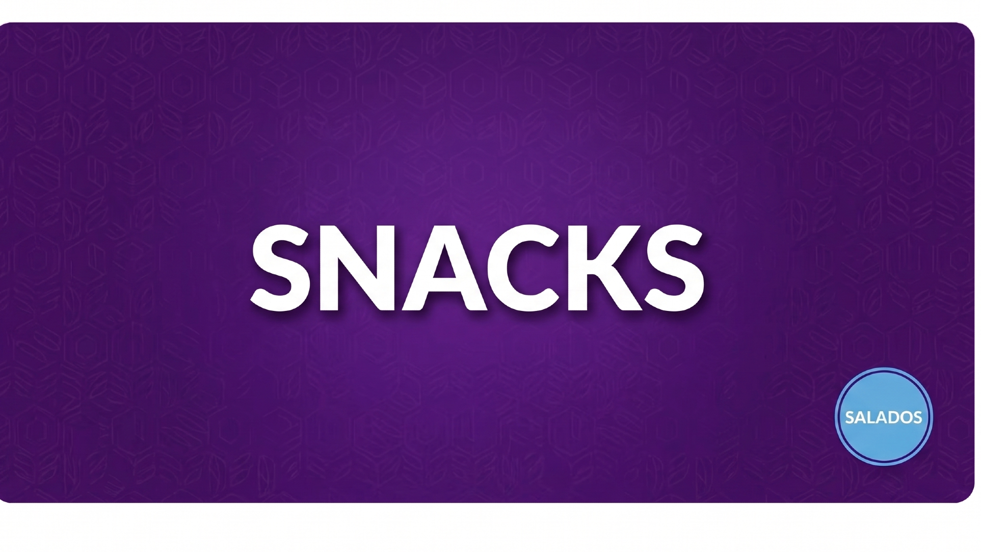 SNACKS