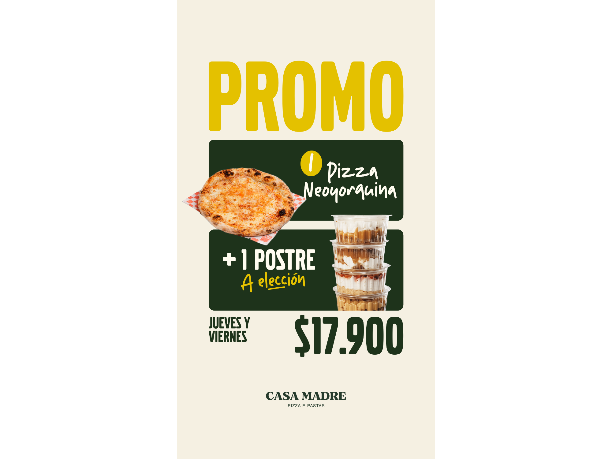 PIZZA NEOYORQUINO + POSTRE CASA MADRE