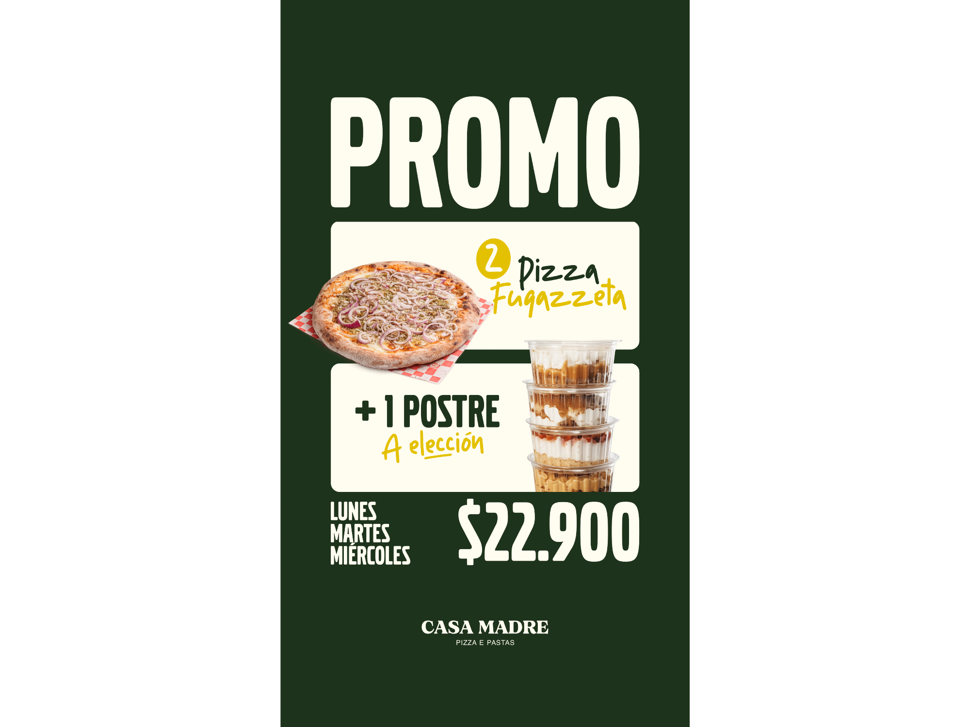 FUGAZZETA X 2 + POSTRE CASA MADRE