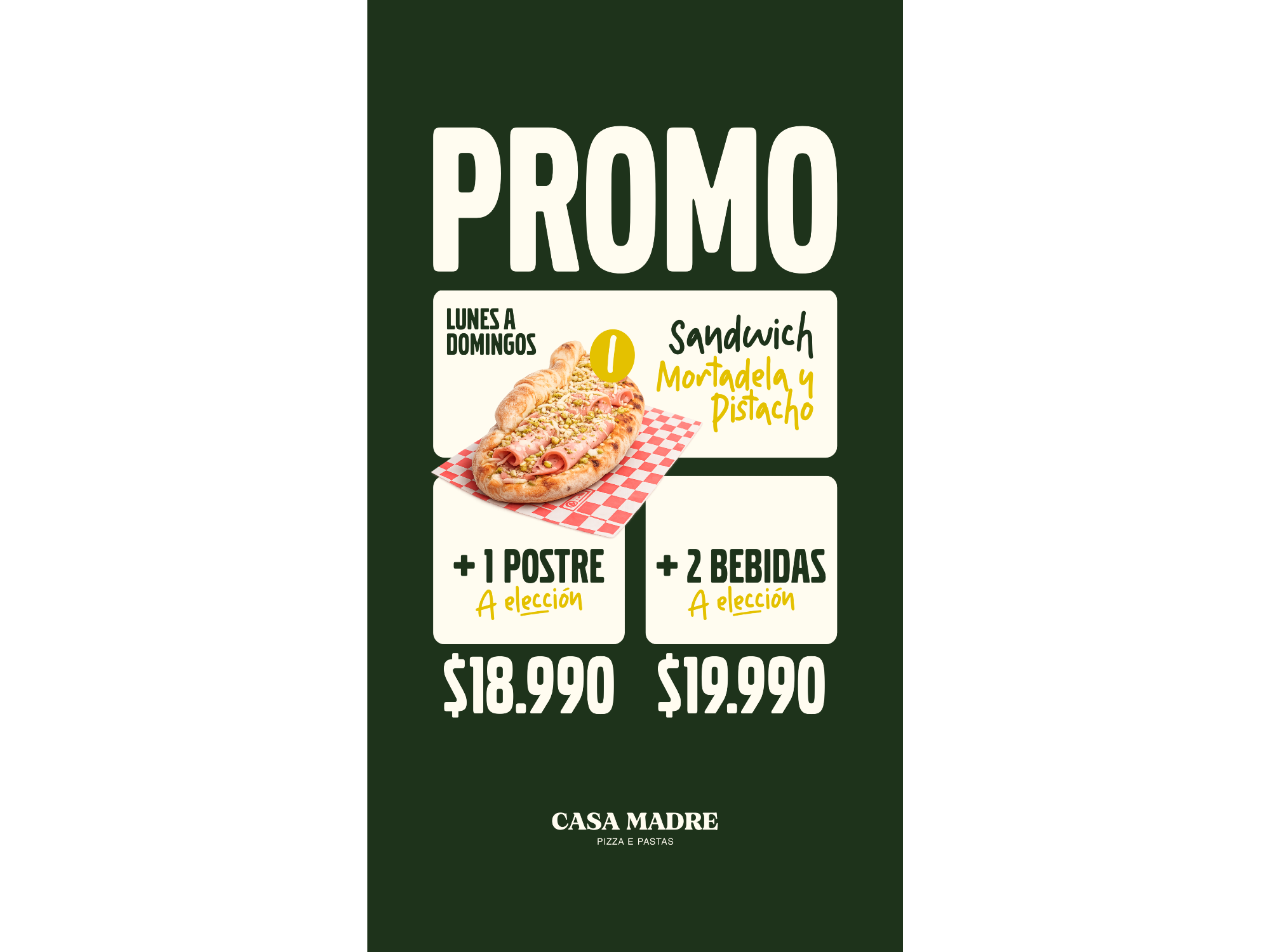 Sandwich Mortadel y Pistacho + UN POSTRE CASA MADRE