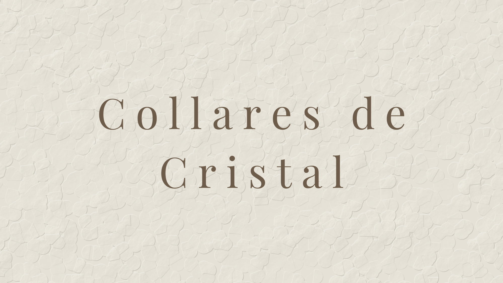 Collares de Cristal