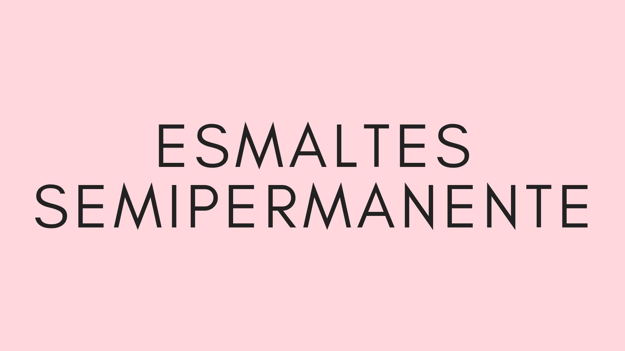 Esmaltes semipermanente